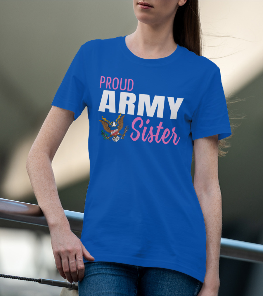 Proud Army Sister T-Shirt