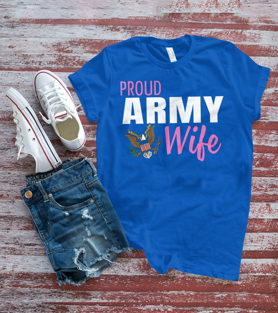Proud Army Wife T-Shirt