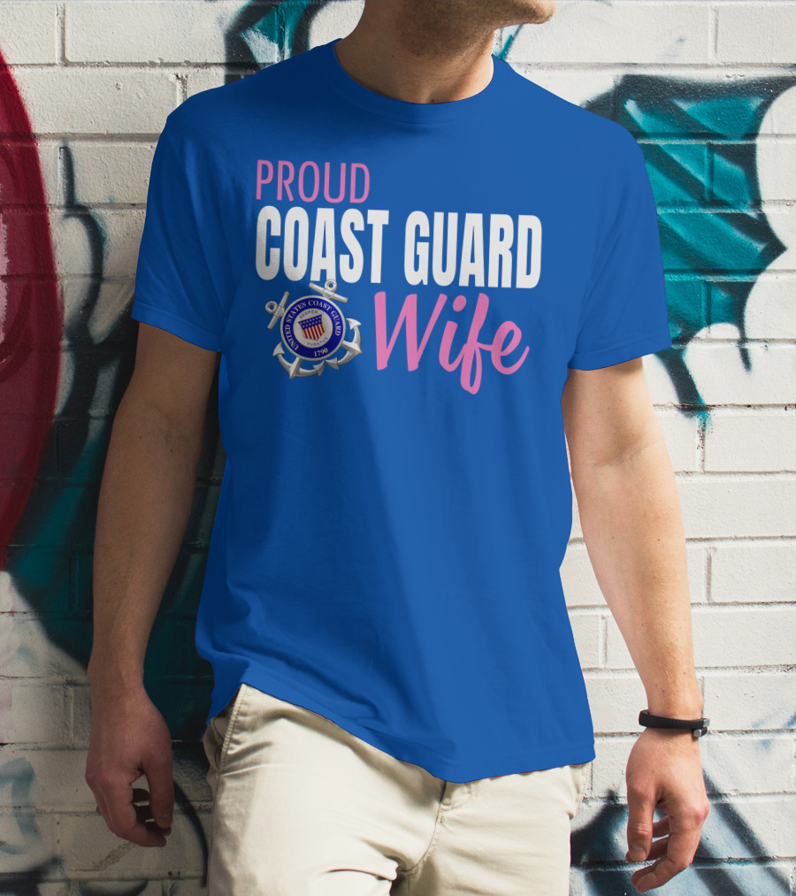 Proud Coast Guard Wife United States Coast Guard Emblem 1790 T-Shirt