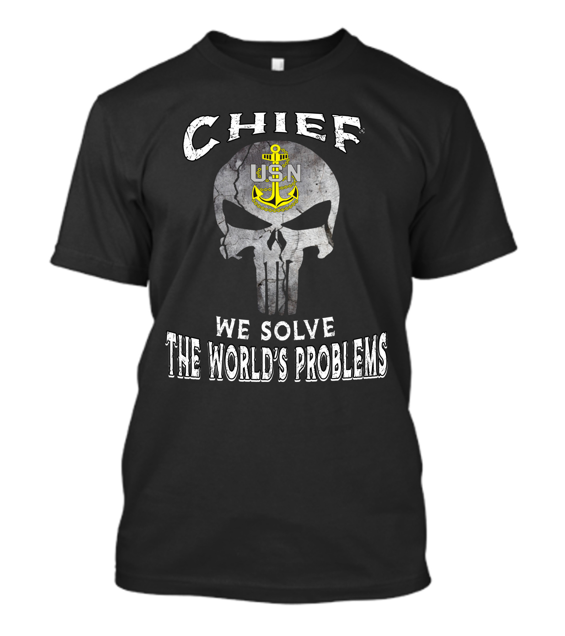 Chief Usn We Solve The World's Problems T-Shirt