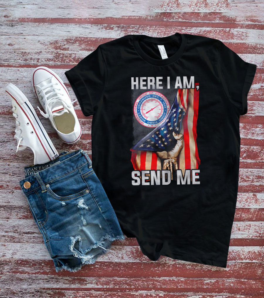Here I Am Send Me International Union Of Operating Engineers Flag T-Shirt