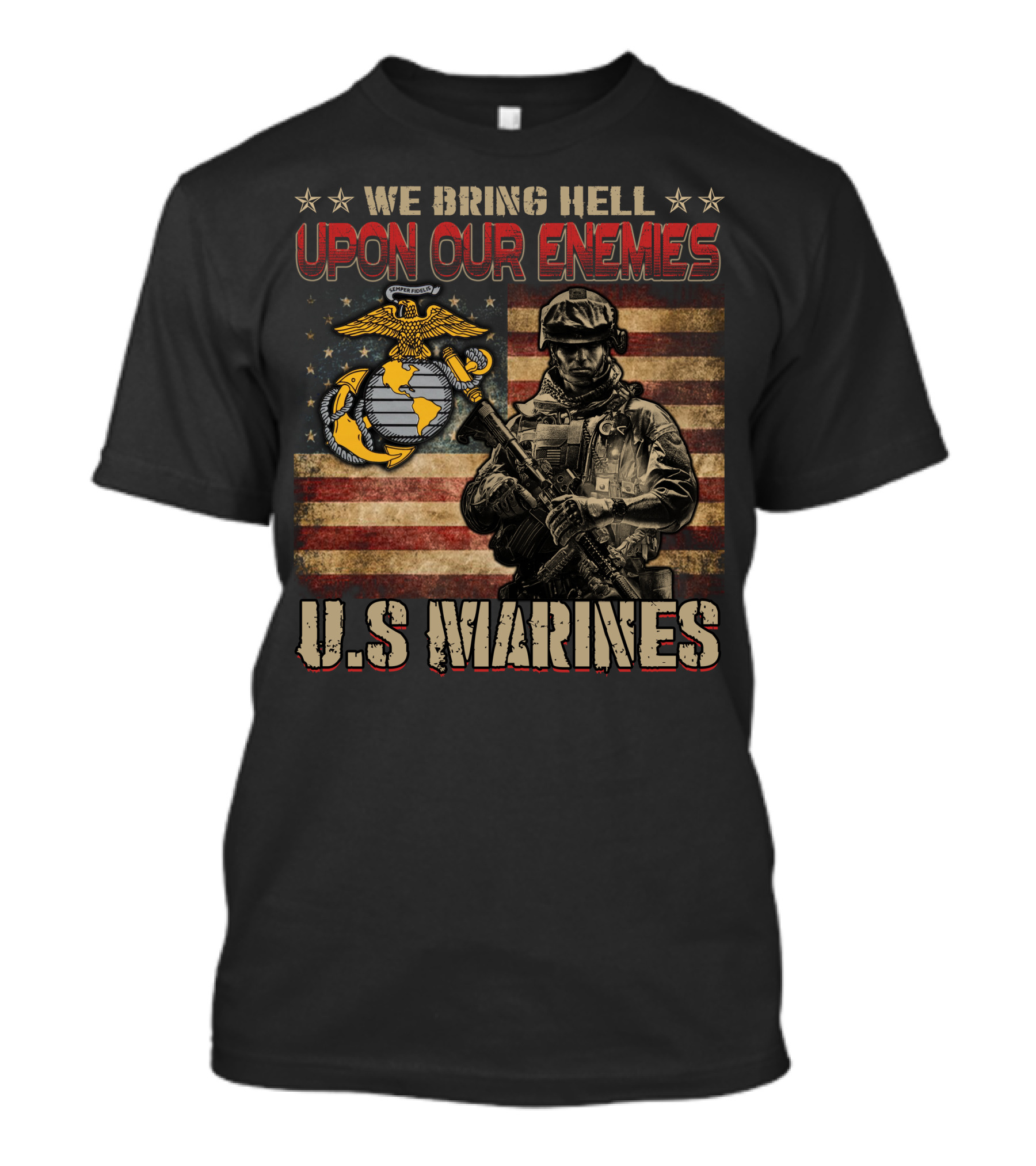 We Bring Hell Upon Our Enemies U.s. Marines Flag Emblem Soldier T-Shirt