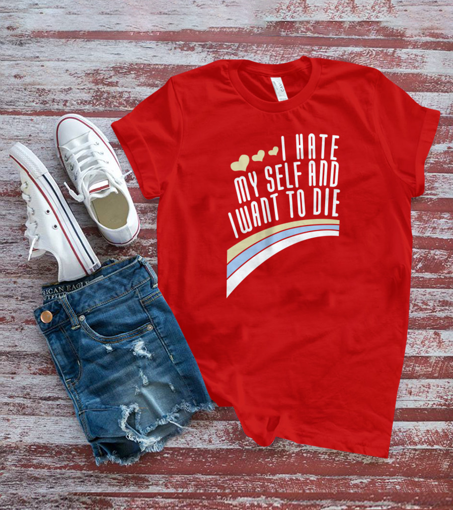 I Hate Myself And I Want To Die Damin Toell Hearts And Rainbow T-Shirt
