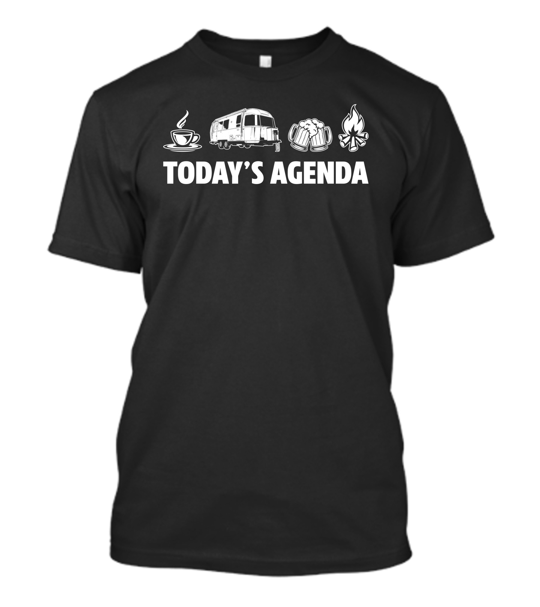 Today's Agenda Airstream Flying Cloud 23FB Coffee Beer Campfire T-Shirt