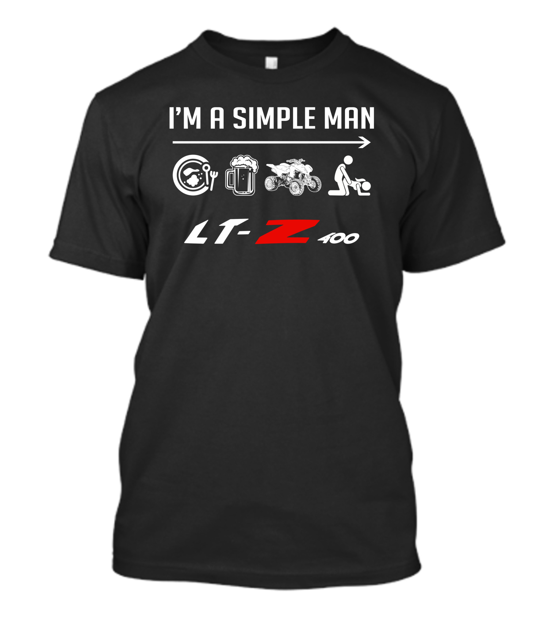I'm A Simple Man LTZ400 T-Shirt