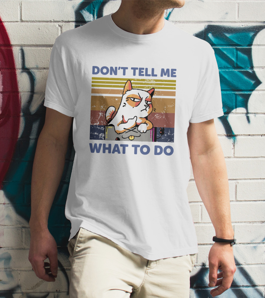 DON'T TELL ME WHAT TO DO Retro Cat Stripes T-Shirt