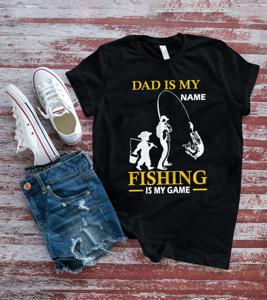 Dad Is My Name Fishing Is My Game White Silhouette Fisherman And Child With Catch T-Shirt