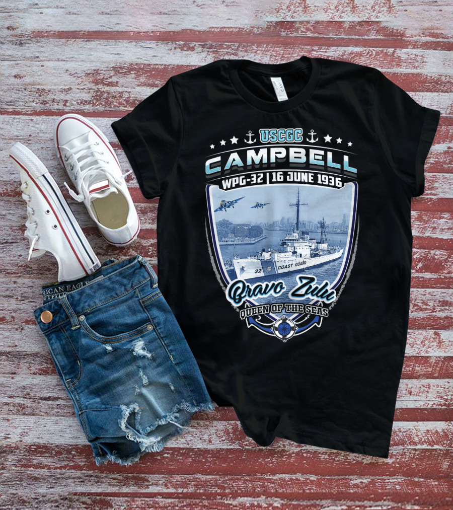 USCGC Campbell WPG-32 16 June 1936 Bravo Zulu Queen Of The Seas T-Shirt