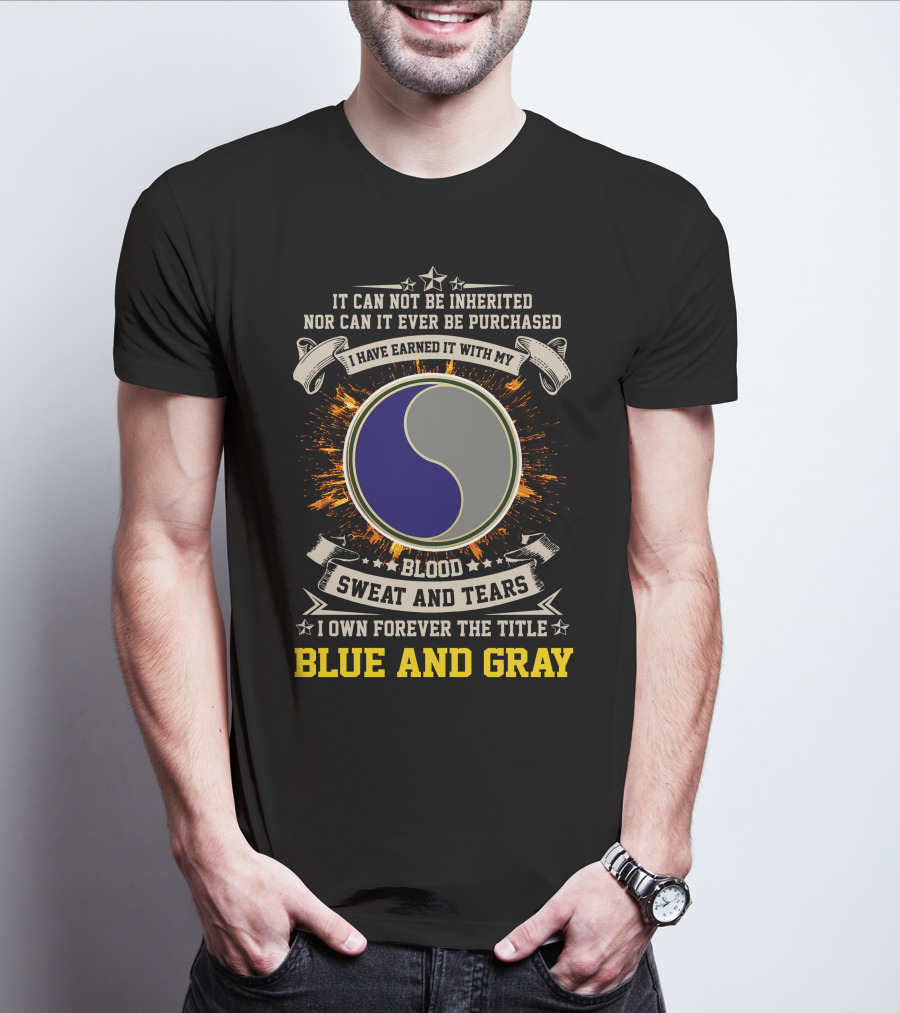 29Th Infantry Division Blue And Gray Blood Sweat And Tears T-Shirt