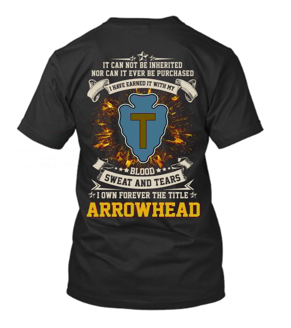 36th Infantry Division Arrowhead Blood Sweat And Tears T-Shirt