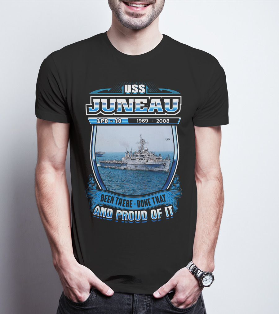 Uss Juneau Lpd-10 1969-2008 Been There Done That And Proud Of It T-Shirt