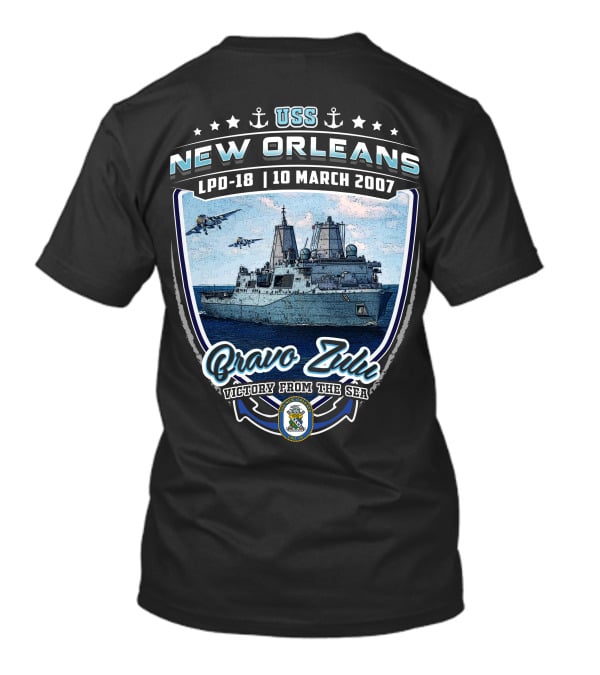 Uss New Orleans Lpd-18 Bravo Zulu Victory From The Sea 10 March 2007 T-Shirt