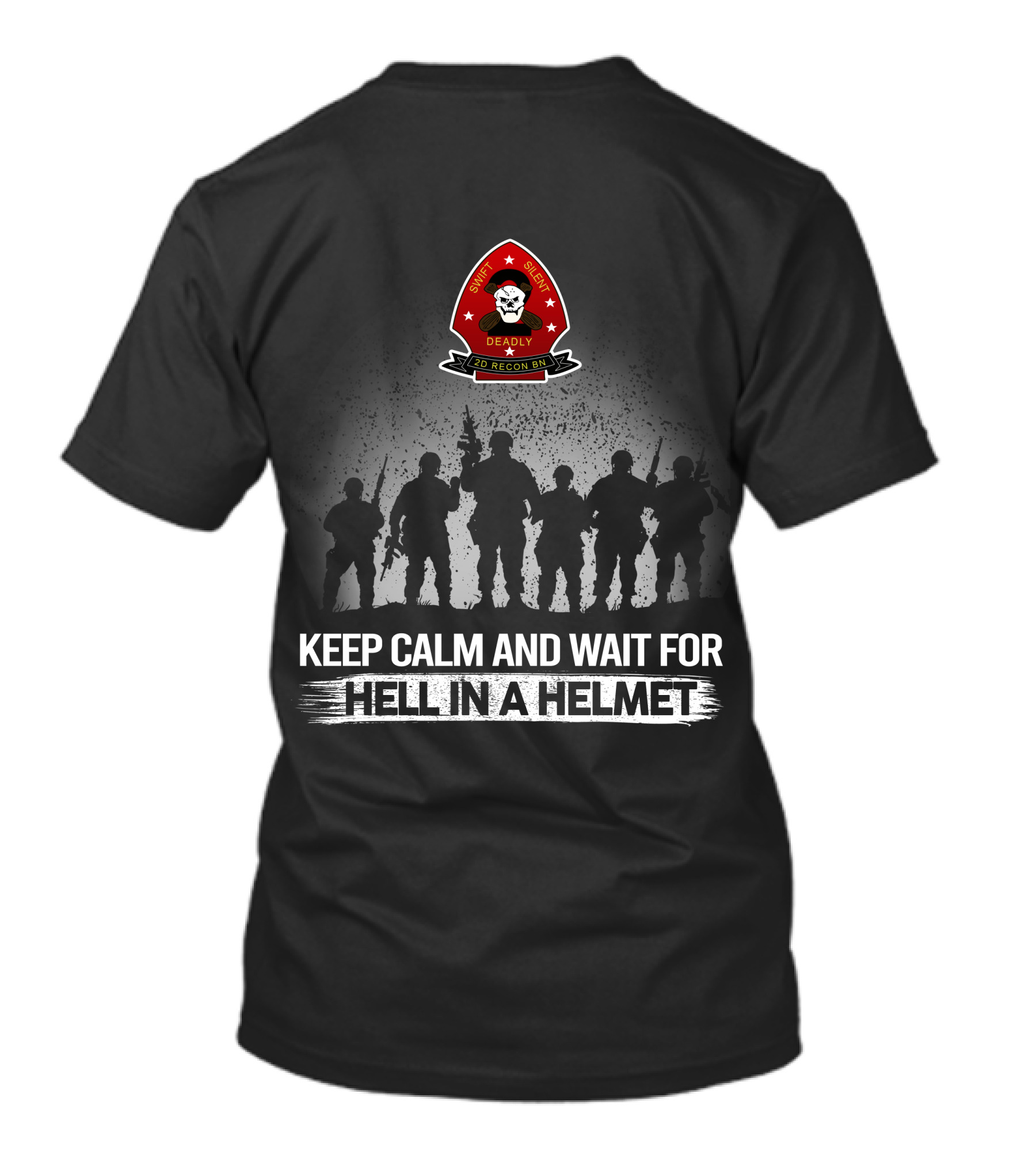 Deadly 2Nd Recon Bn Keep Calm And Wait For Hell In A Helmet T-Shirt