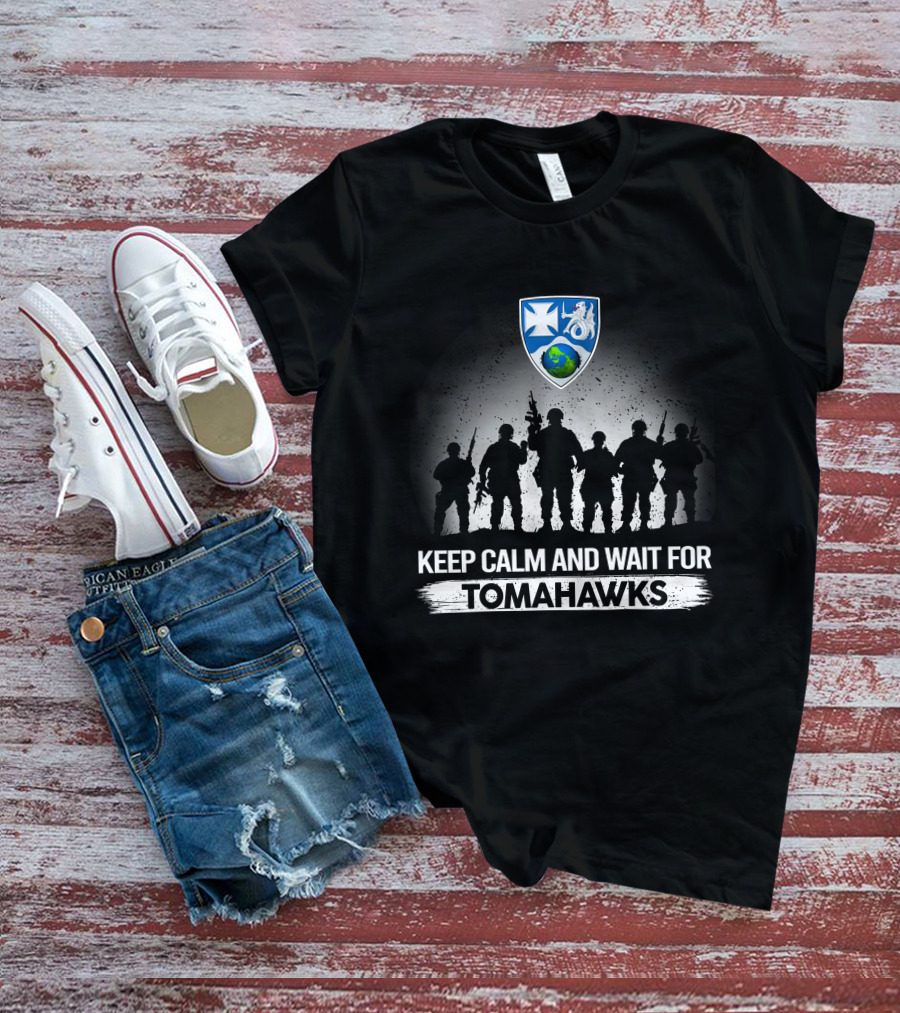 Keep Calm And Wait For Tomahawks 23Rd Infantry Regiment Silhouette Shield Heroes T-Shirt