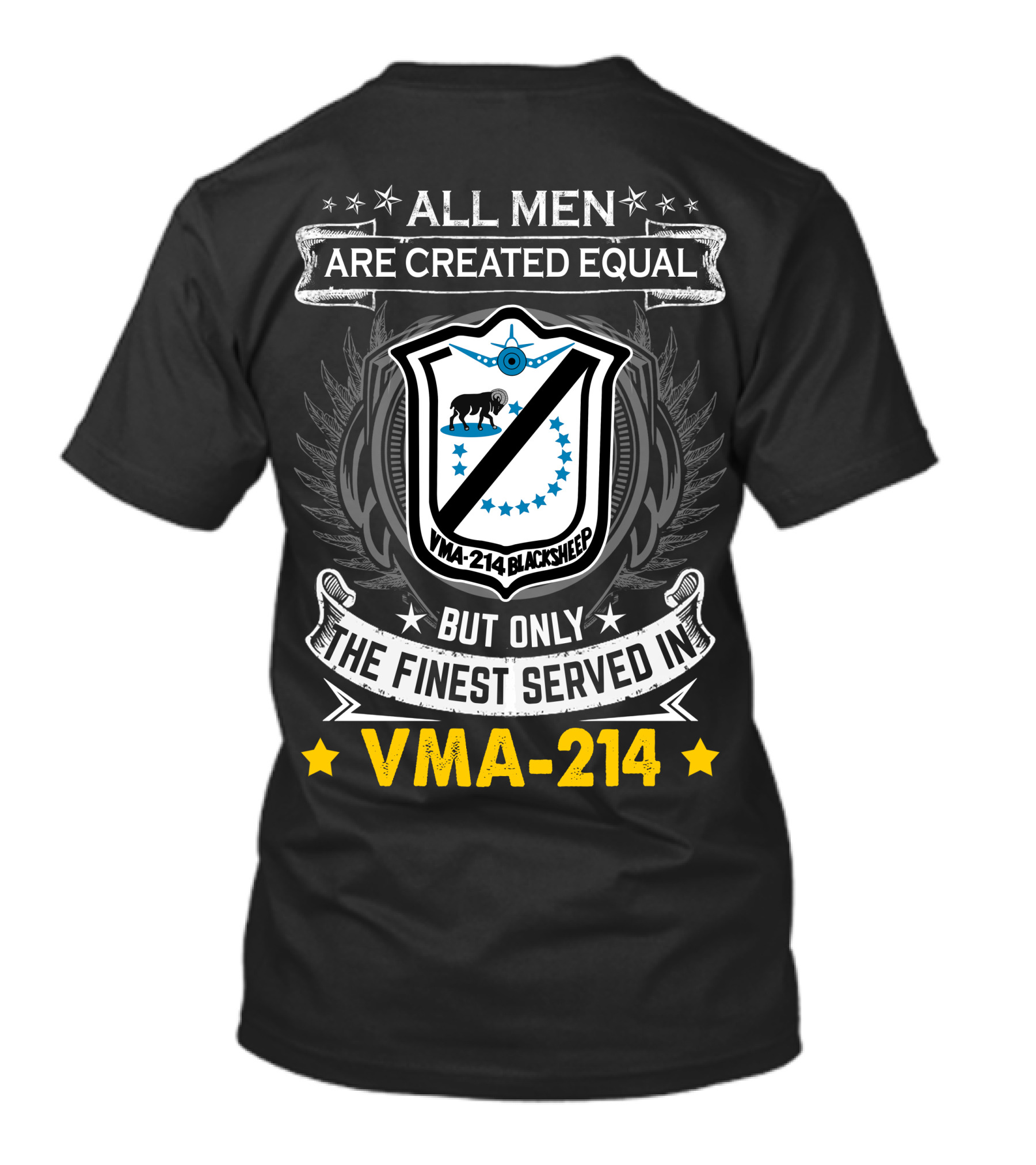 All Men Are Created Equal But Only The Finest Served In Vma-214 Blacksheep T-Shirt