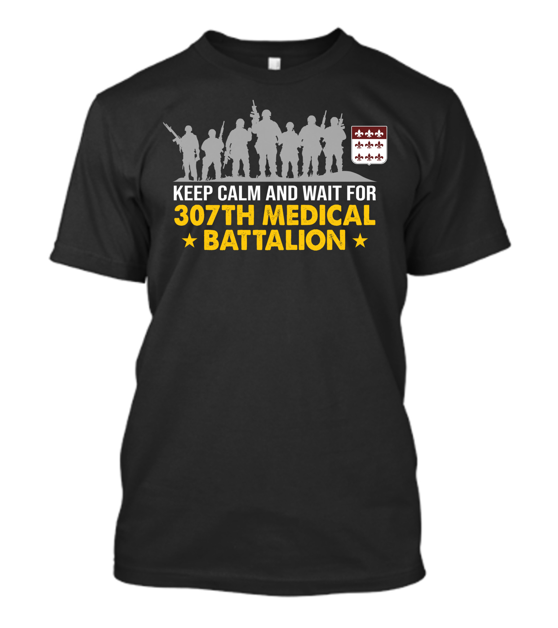 Keep Calm And Wait For 307Th Medical Battalion Silhouettes And Heraldic Shield T-Shirt