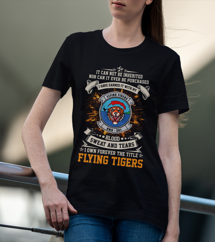 Flying Tigers Hmh-361 Blood Sweat And Tears T-Shirt