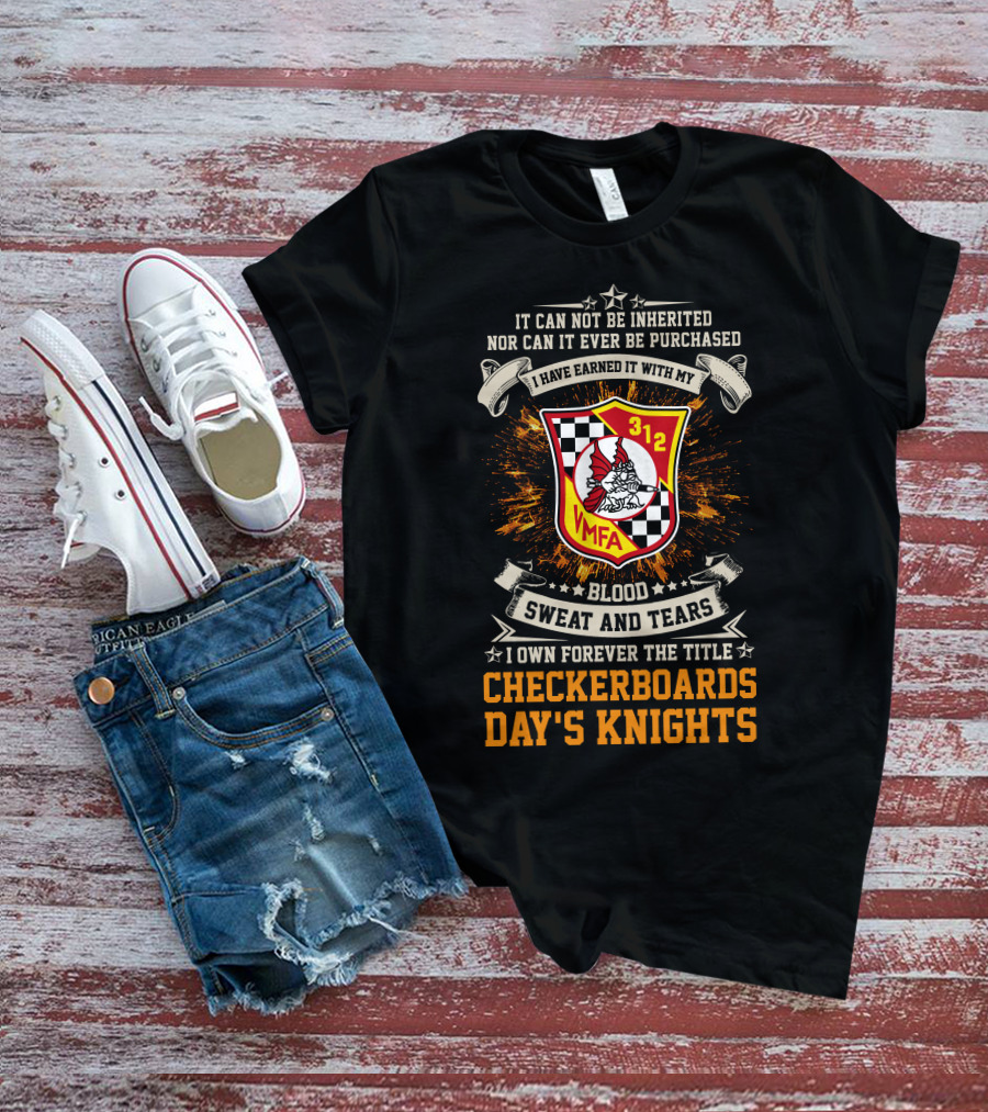 Vmfa-312 Checkerboards Blood Sweat And Tears Day's Knights T-Shirt