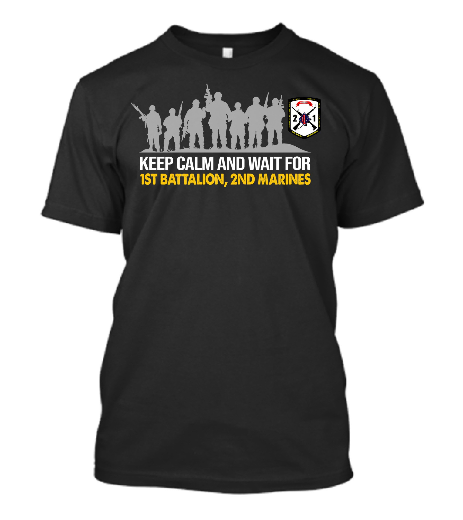 Keep Calm And Wait For 1St BattalionNd Marines T-Shirt