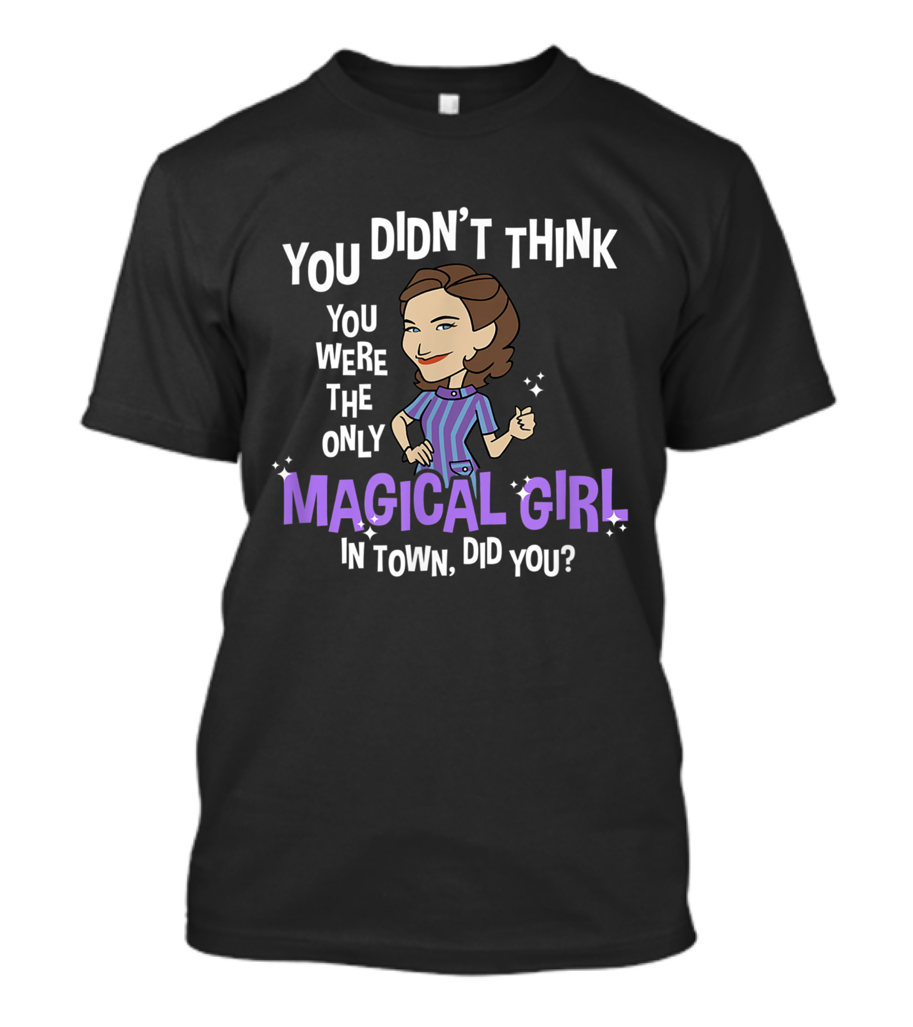 Marvel WandaVision Agatha Harkness You Didn't Think You Were The Only Magical Girl In Town Did You T-Shirt