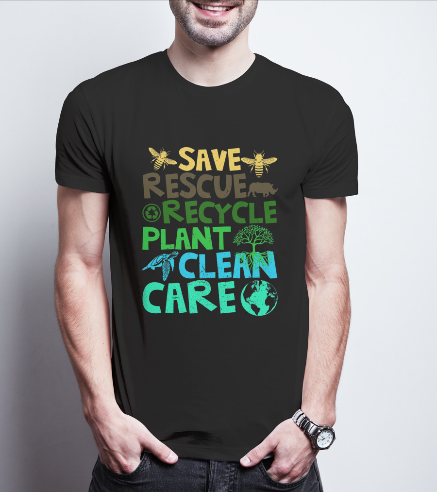 Save Bees Rescue Animals Recycle Plant Clean Care Earth Day T-Shirt