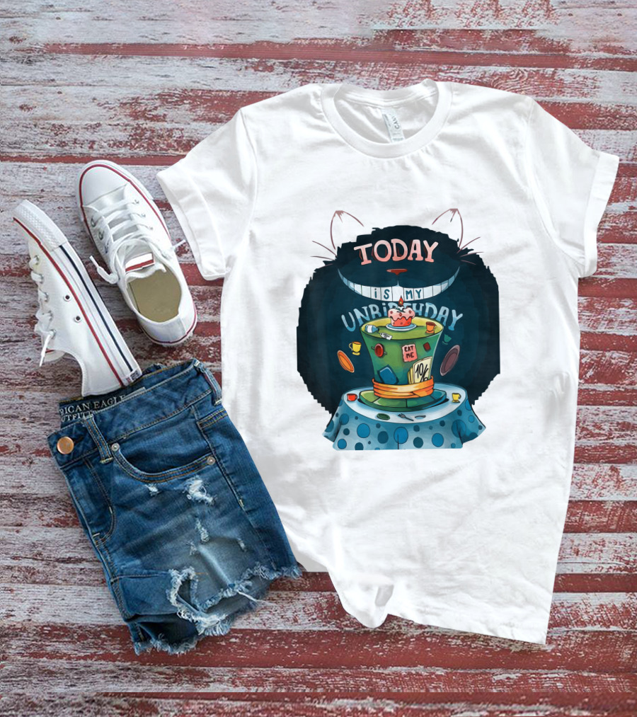 Today Is My Unbirthday Funny Cat Lover Eat Me 10/6 Hat Cheshire Table T-Shirt