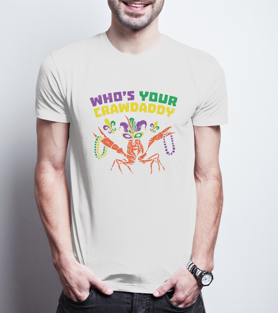 Who's Your Crawdaddy Crawfish Jester Beads Mardi Gras Fleur-de-Lis Mask T-Shirt