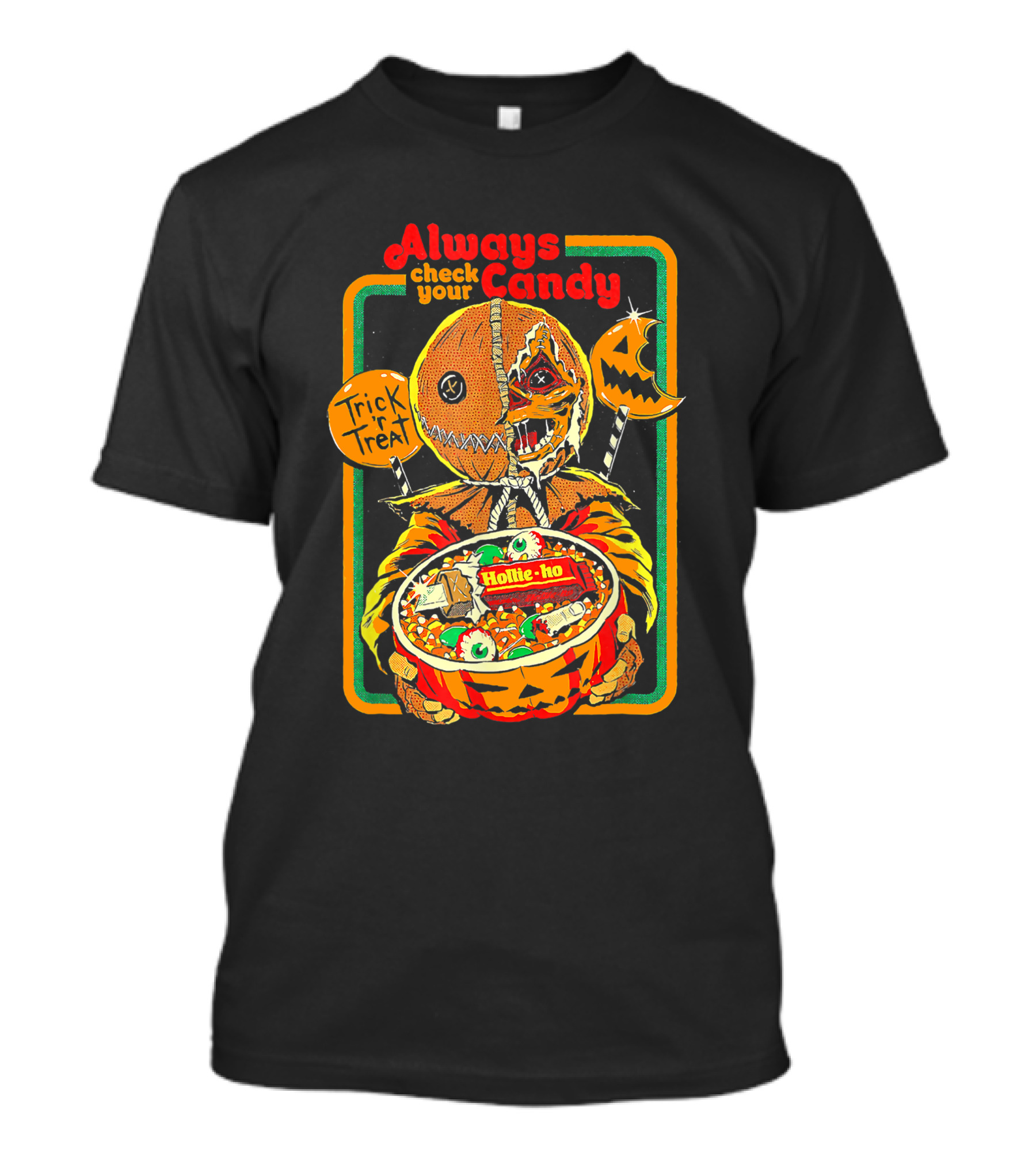 Always Check Your Candy Trick Or Treat Halloween Pumpkin Monster T-Shirt