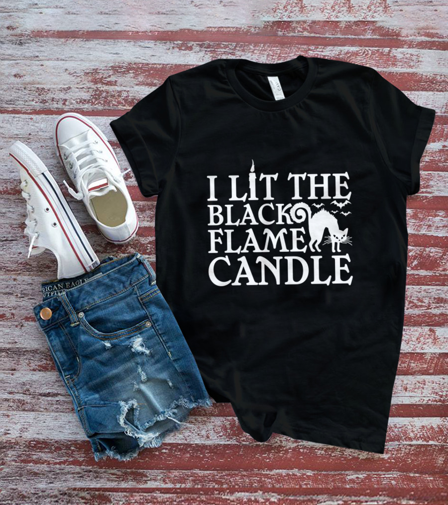 I Lit The Black Flame Candle Halloween Cat And Bats T-Shirt