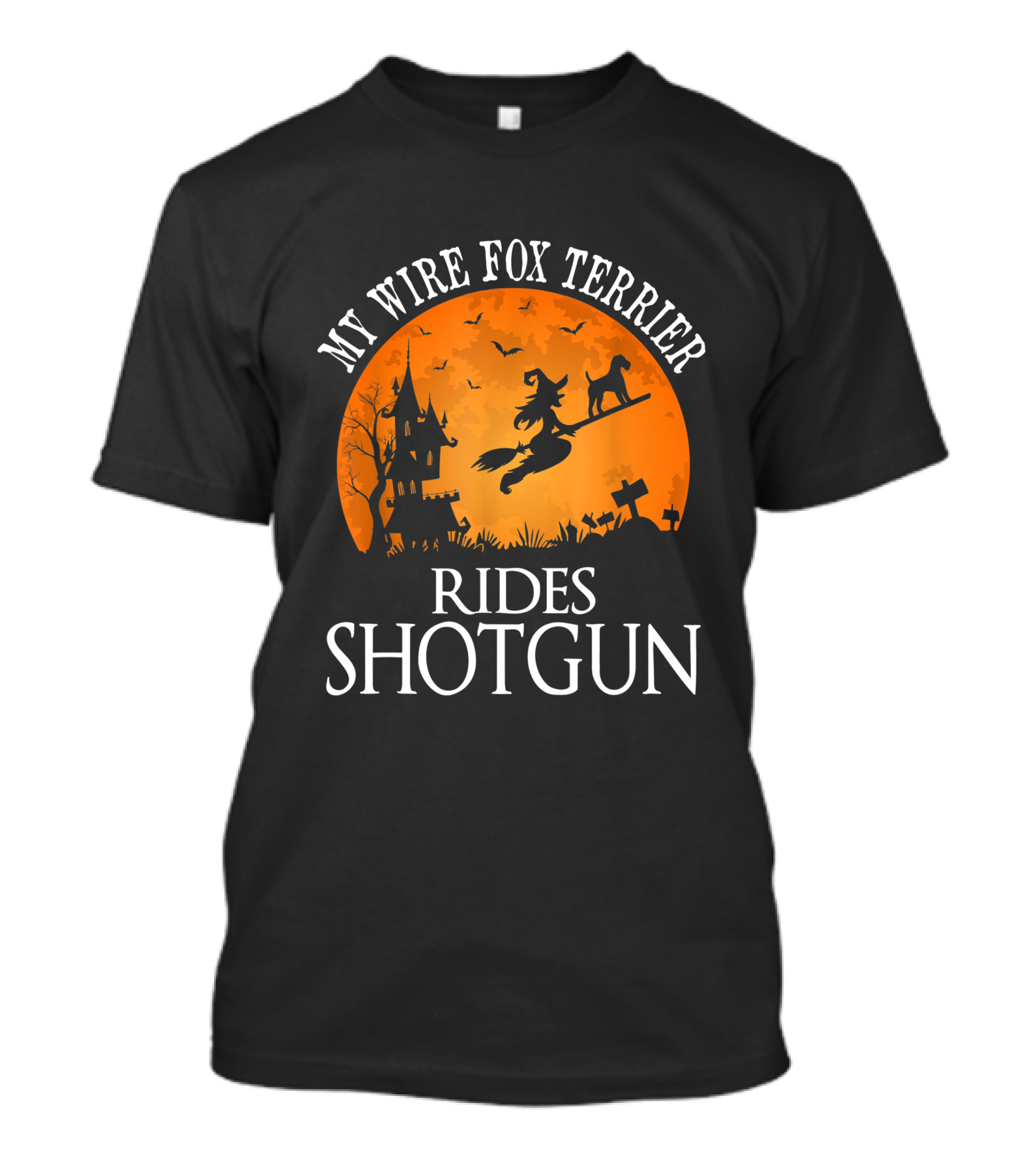 My Wire Fox Terrier Rides Shotgun Dog Lover Halloween Moon Witch Scene T-Shirt