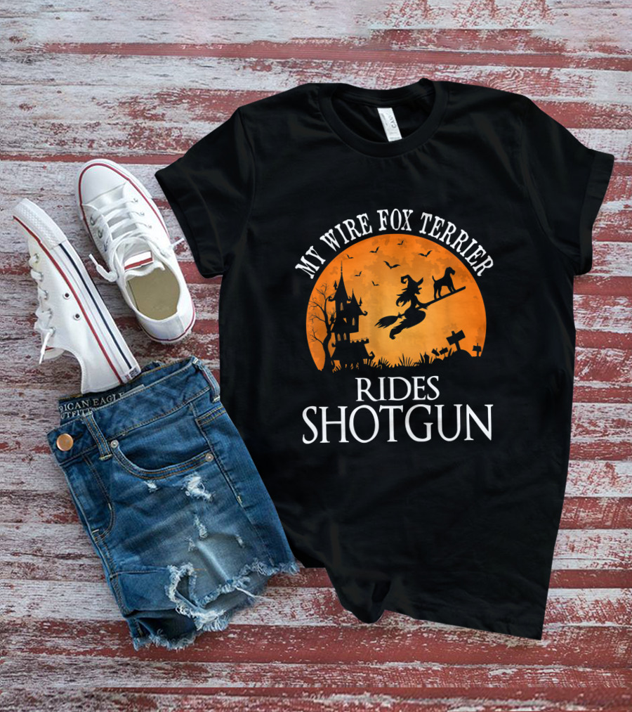 My Wire Fox Terrier Rides Shotgun Dog Lover Halloween Moon Witch Scene T-Shirt