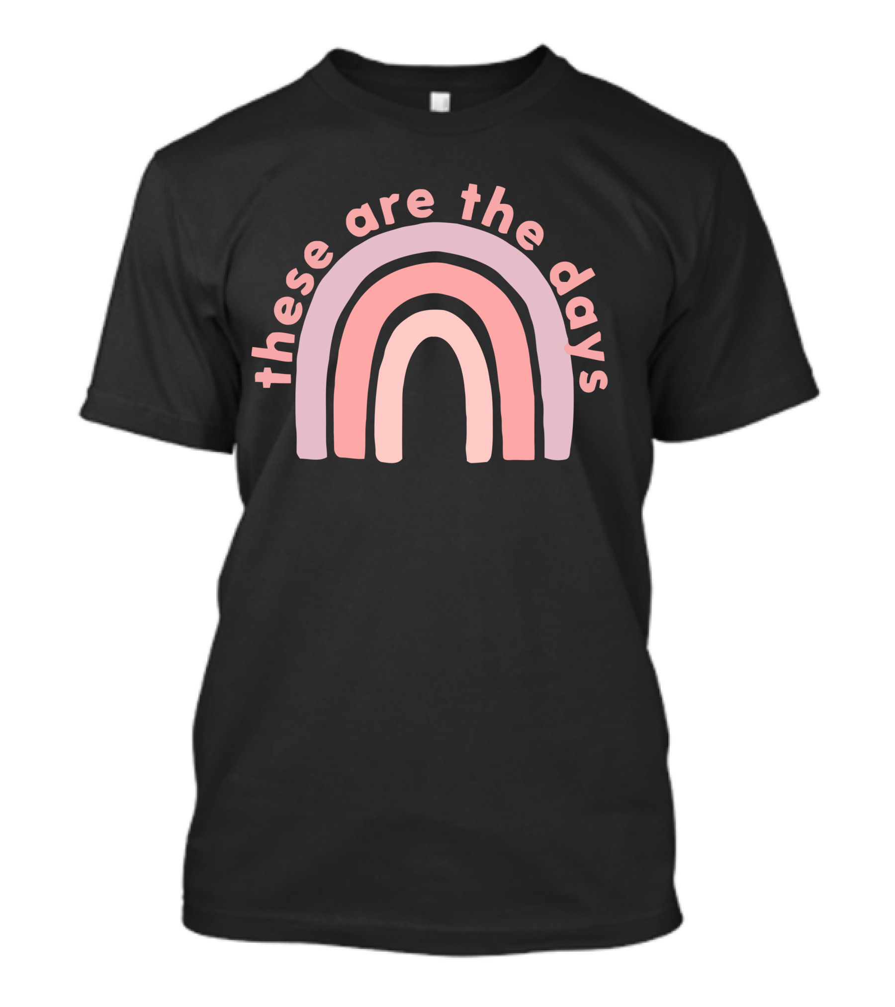 These Are The Days Little Mama Store T-Shirt