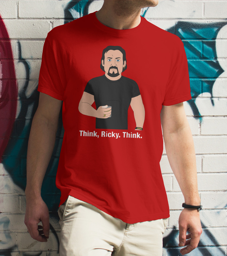 Think Ricky Think Trailer Park Boys Merch T-Shirt