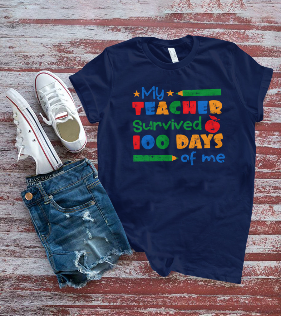 My Teacher Survived 100 Days Of Me Colorful Pencils And Apple Stars T-Shirt