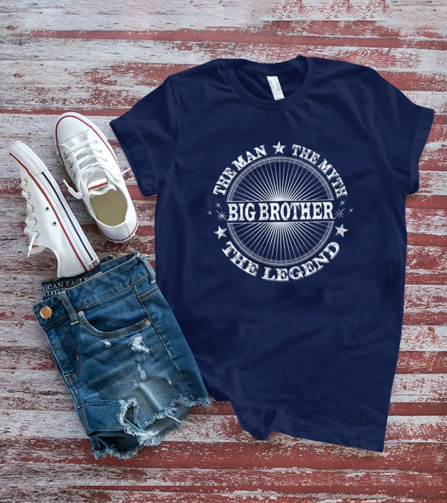 The Man The Myth The Legend Big Brother T-Shirt