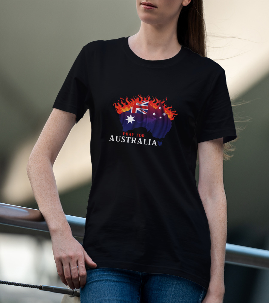 Pray For Australia Fire Relief Support Australia Flag In Flames T-Shirt