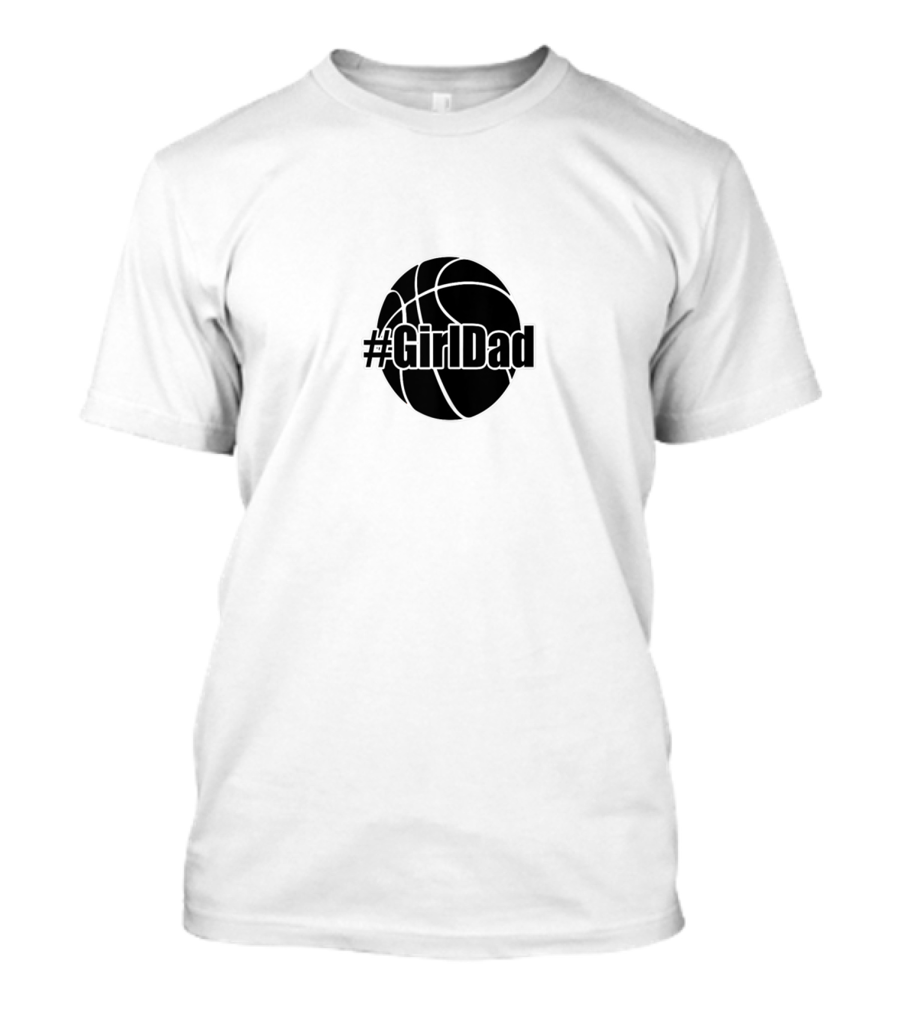 Mens #GirlDad Basketball T-Shirt