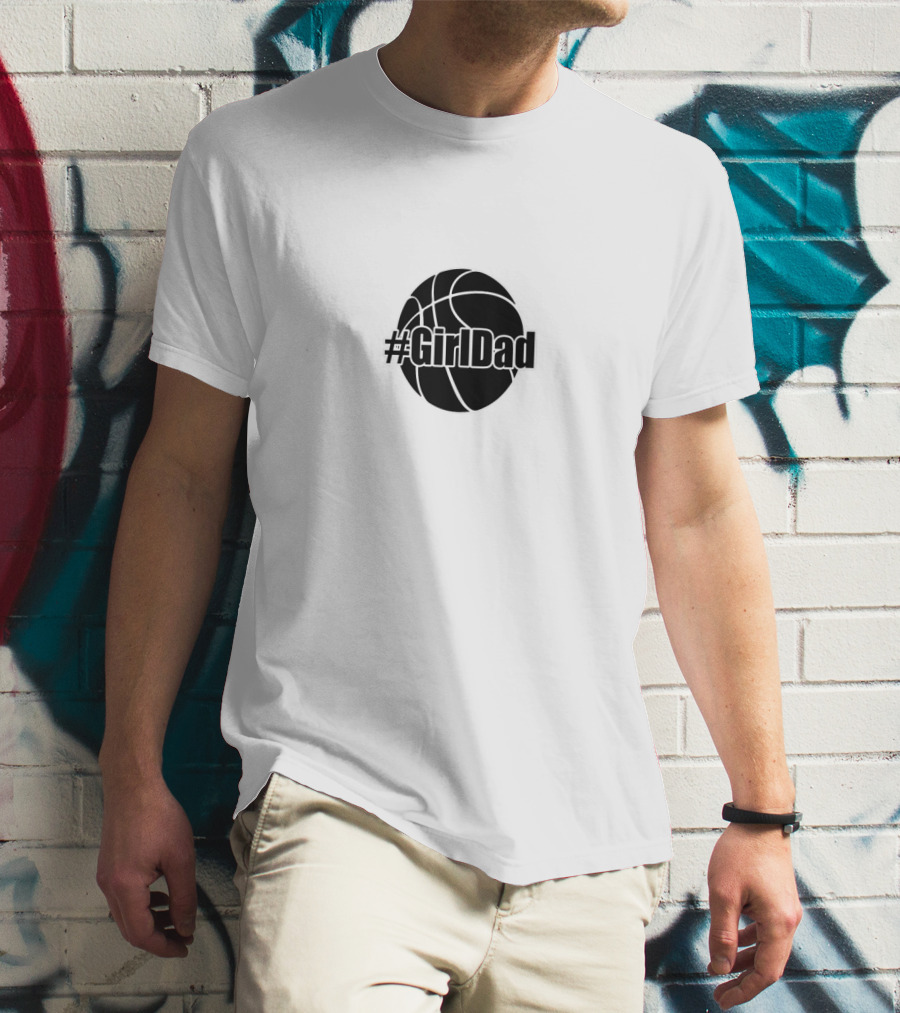 Mens #GirlDad Basketball T-Shirt