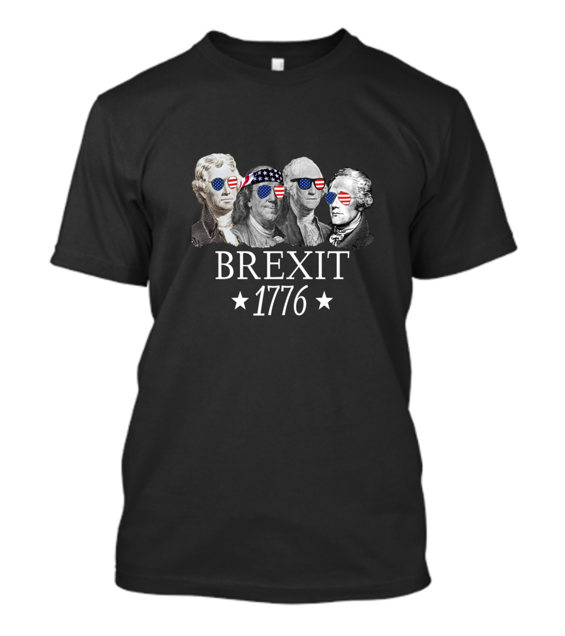 Brexit 1776 Founding Fathers American Sunglasses USA Flag T-Shirt
