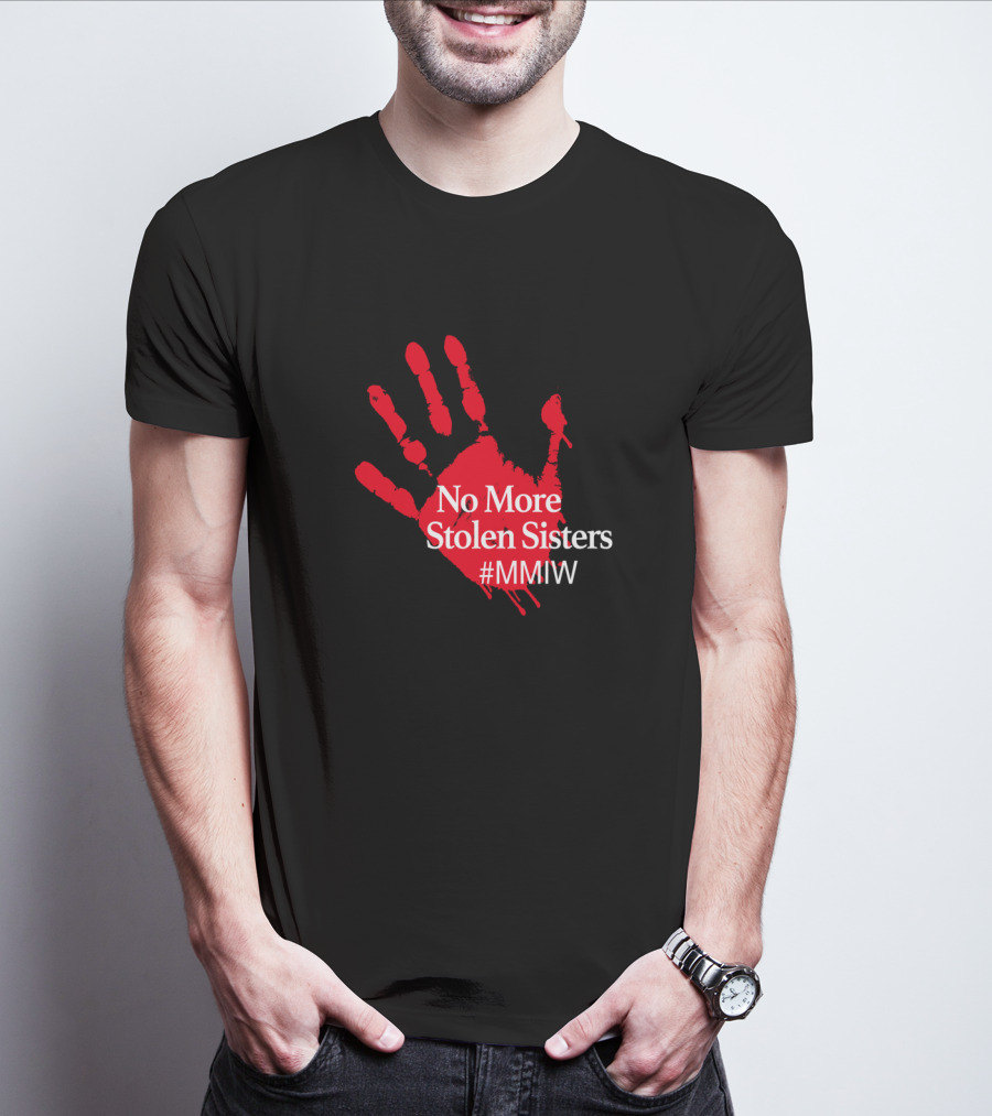 No More Stolen Sisters MMIW Red Handprint Missing Murdered Indigenous Awareness T-Shirt