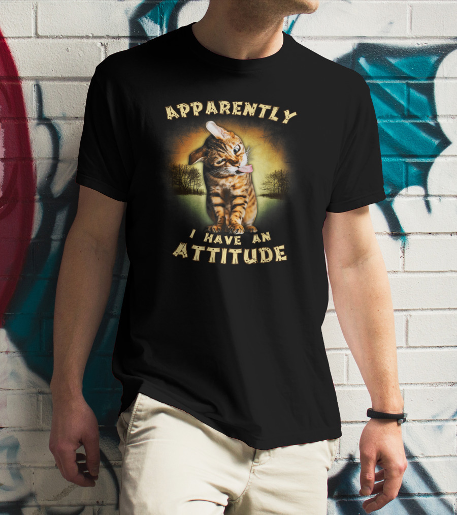Apparently I Have An Attitude Cat Lover Forest Background T-Shirt