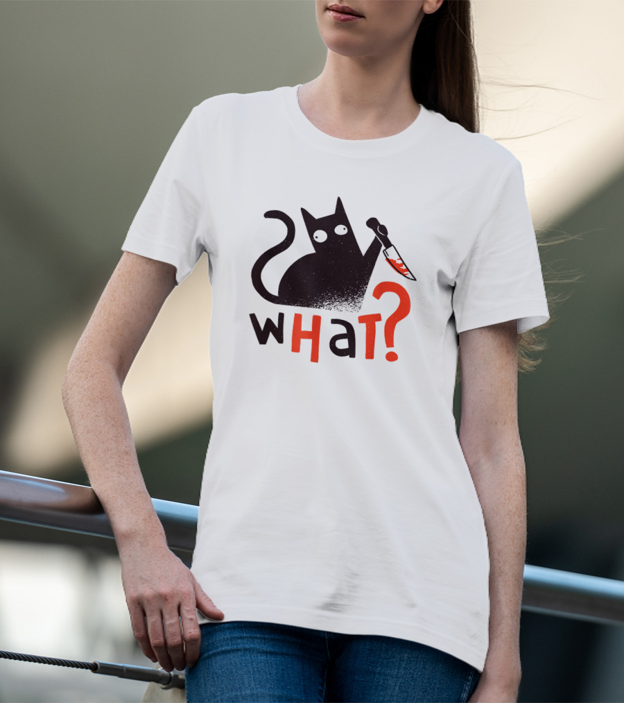 Bad Cat What? For Cat Lovers T-Shirt