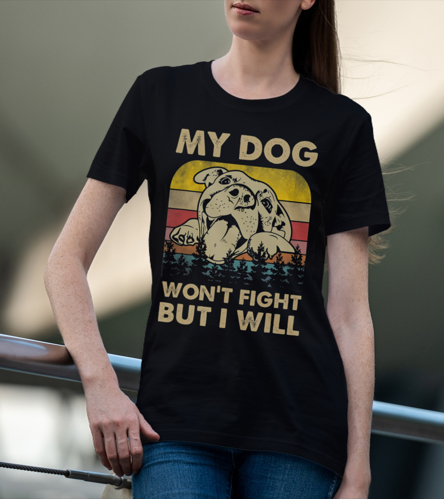 My Dog Won't Fight But I Will Vintage Pitbull Retro Sunset Forest T-Shirt