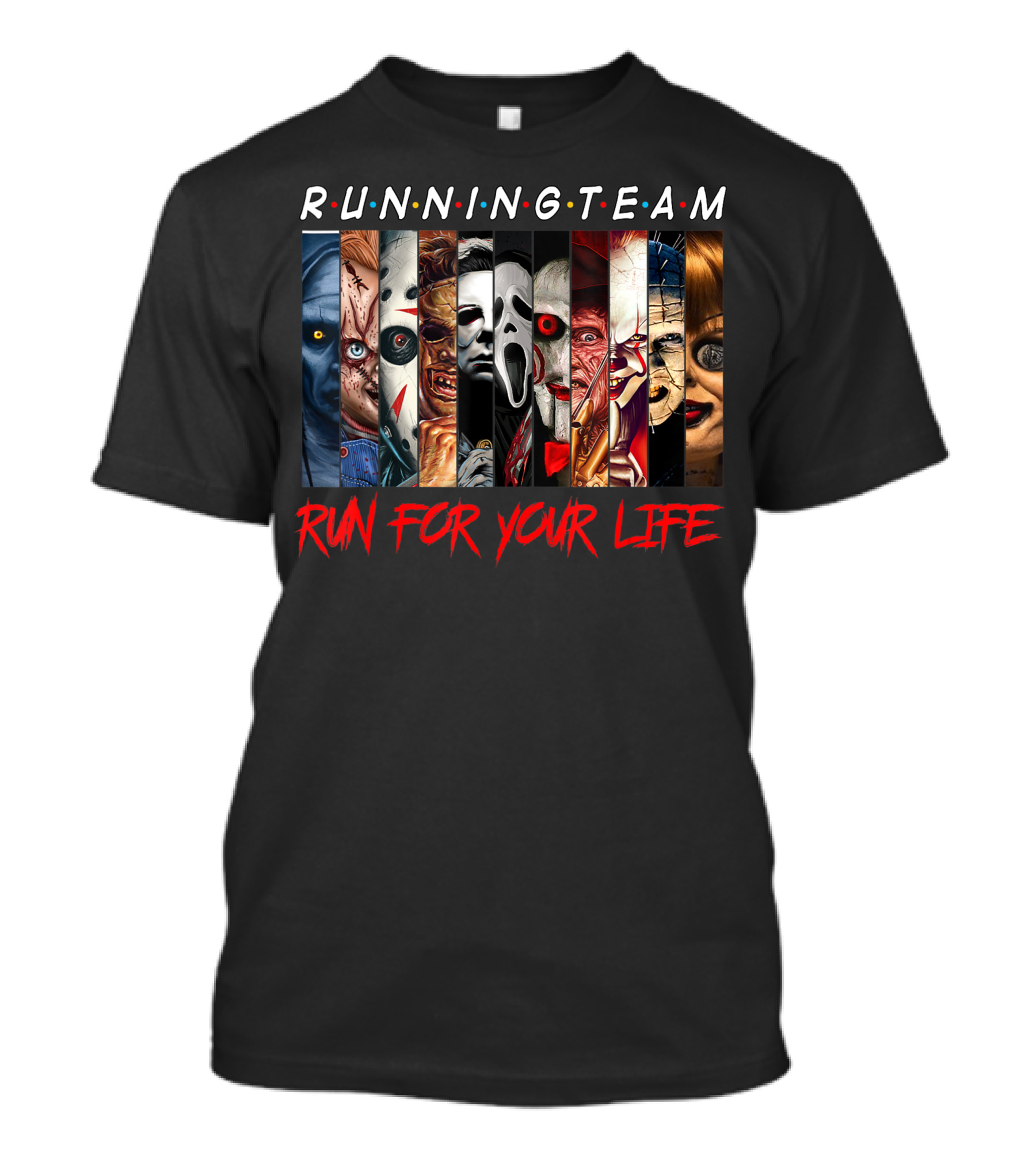 RUNNING TEAM RUN FOR YOUR LIFE Horror Movie Characters Halloween T-Shirt