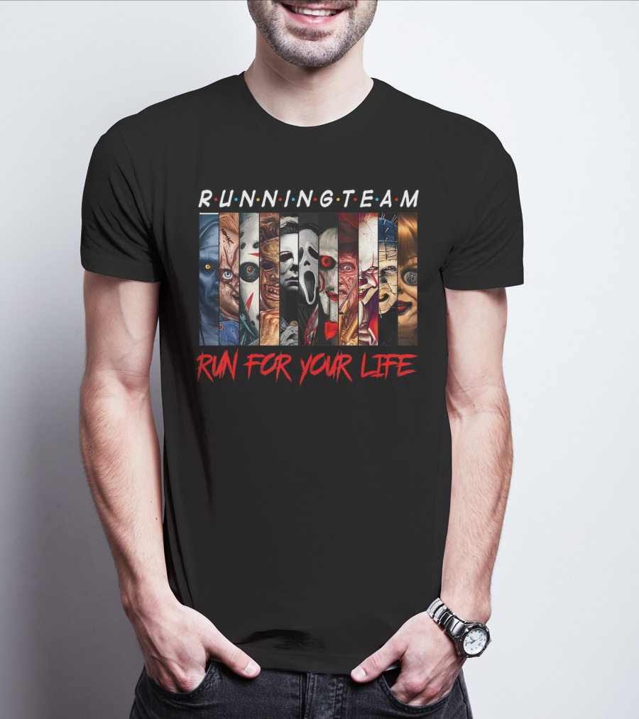 RUNNING TEAM RUN FOR YOUR LIFE Horror Movie Characters Halloween T-Shirt