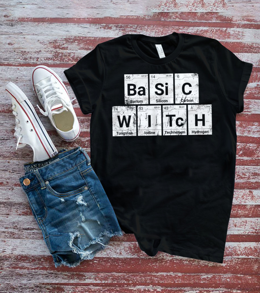 Basic Witch Ba Si C Witch Periodic Table Halloween Scratched T-Shirt