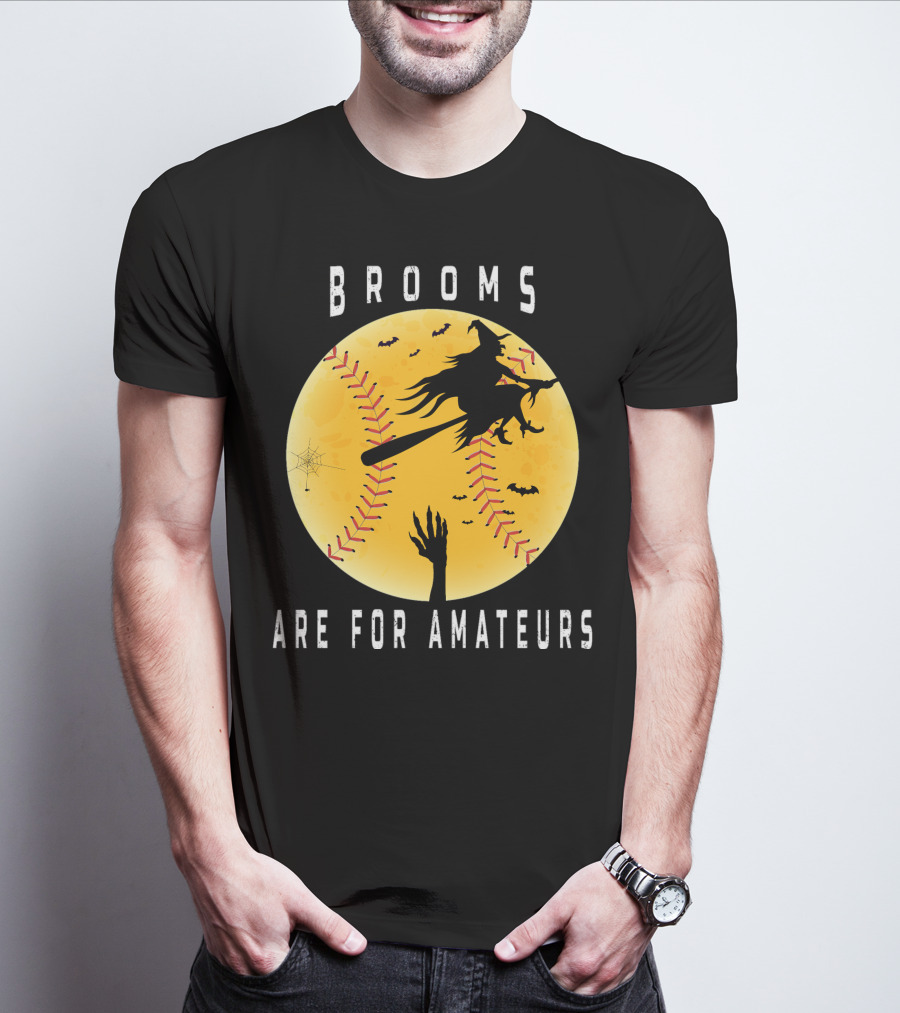 Halloween Brooms Baseball Witch Moon Hand Are For Amateurs T-Shirt