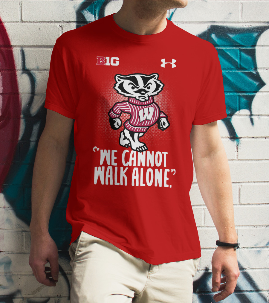 B1G Under Armour We Cannot Walk Alone Bucky Badger T-Shirt