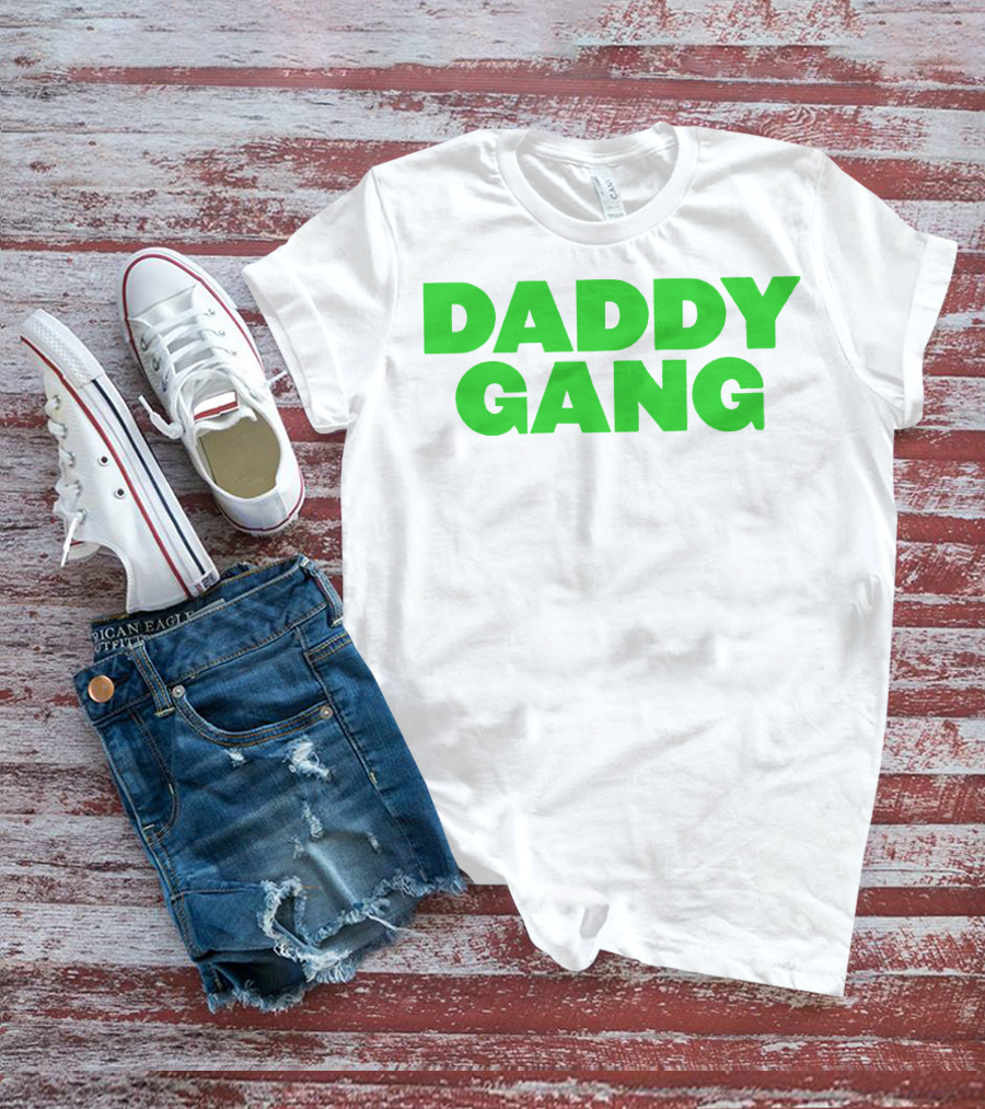 Daddy Gang Bold Green Text T-Shirt