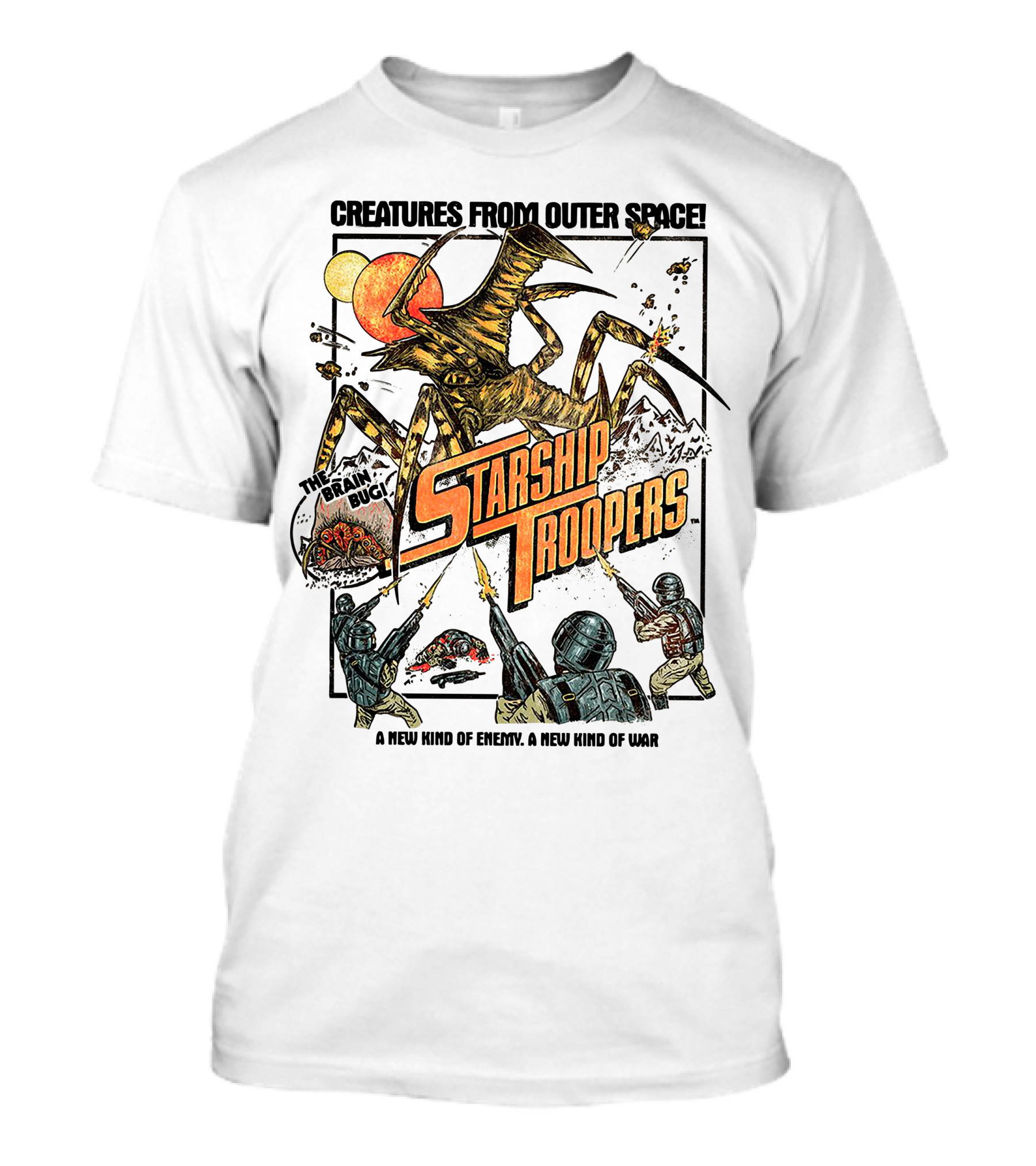 Creatures From Outer Space Starship Troopers Brain Bug A New Kind Of Enemy A New Kind Of War T-Shirt